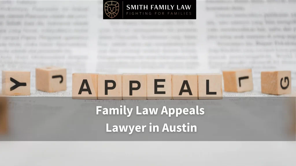 letter block concept of family law appeals lawyer in austin