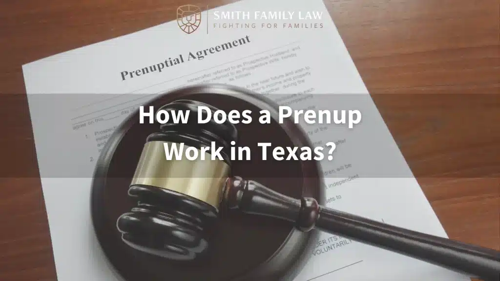 How Does a Prenup Work in Texas