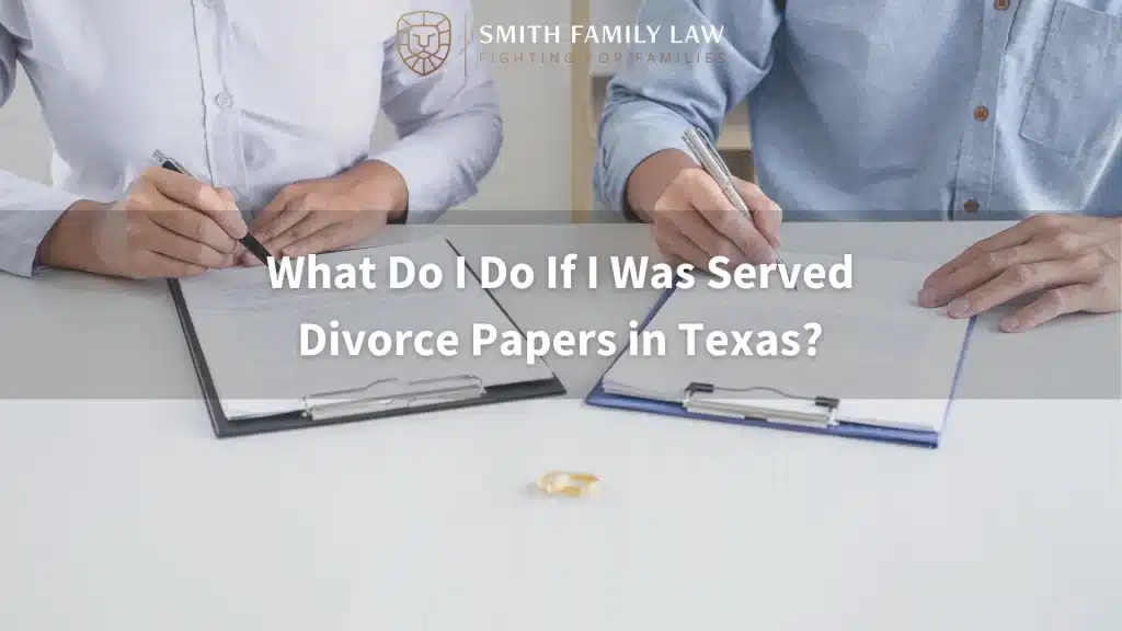 What Do I Do If I Was Served Divorce Papers in Texas