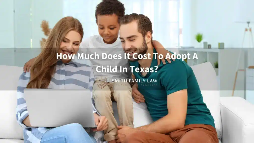 How Much Does It Cost To Adopt A Child In Texas