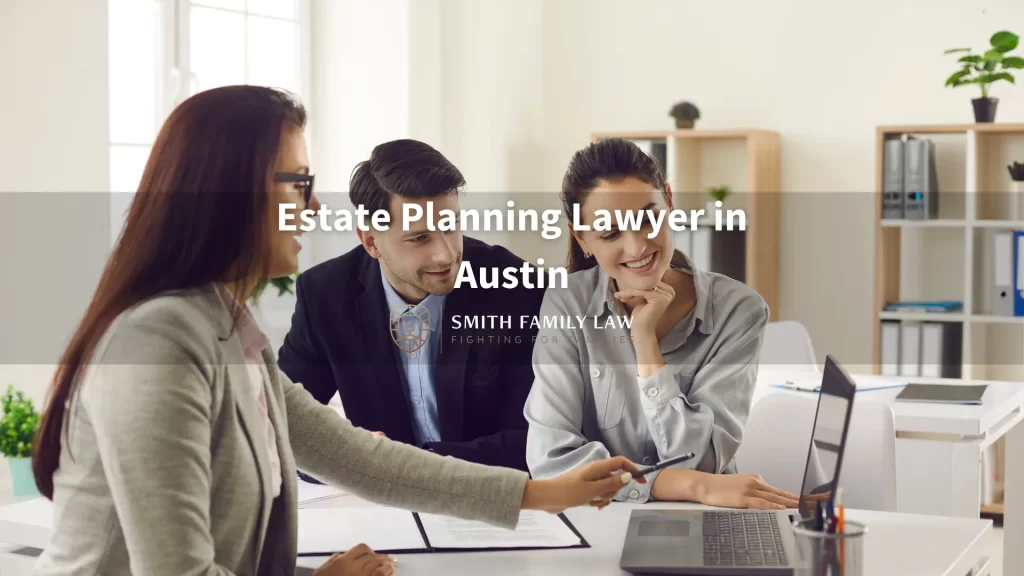Estate Planning Lawyer in Austin