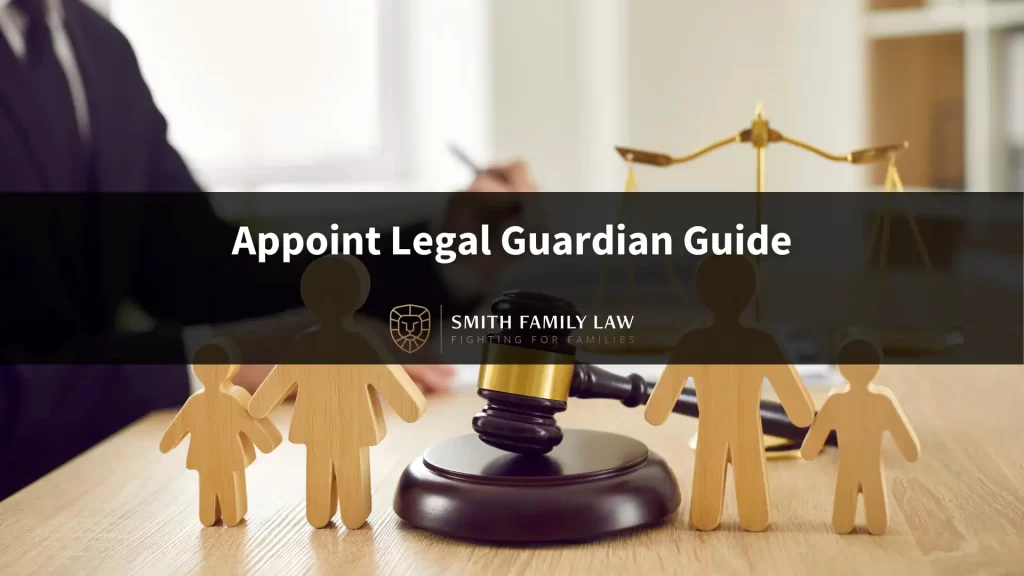 Appoint Legal Guardian Guide