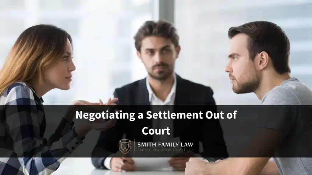 Negotiating a Settlement Out of Court
