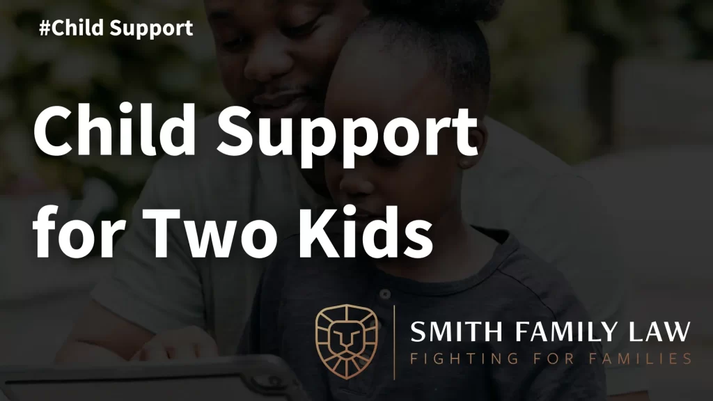 Child Support for Two Kids
