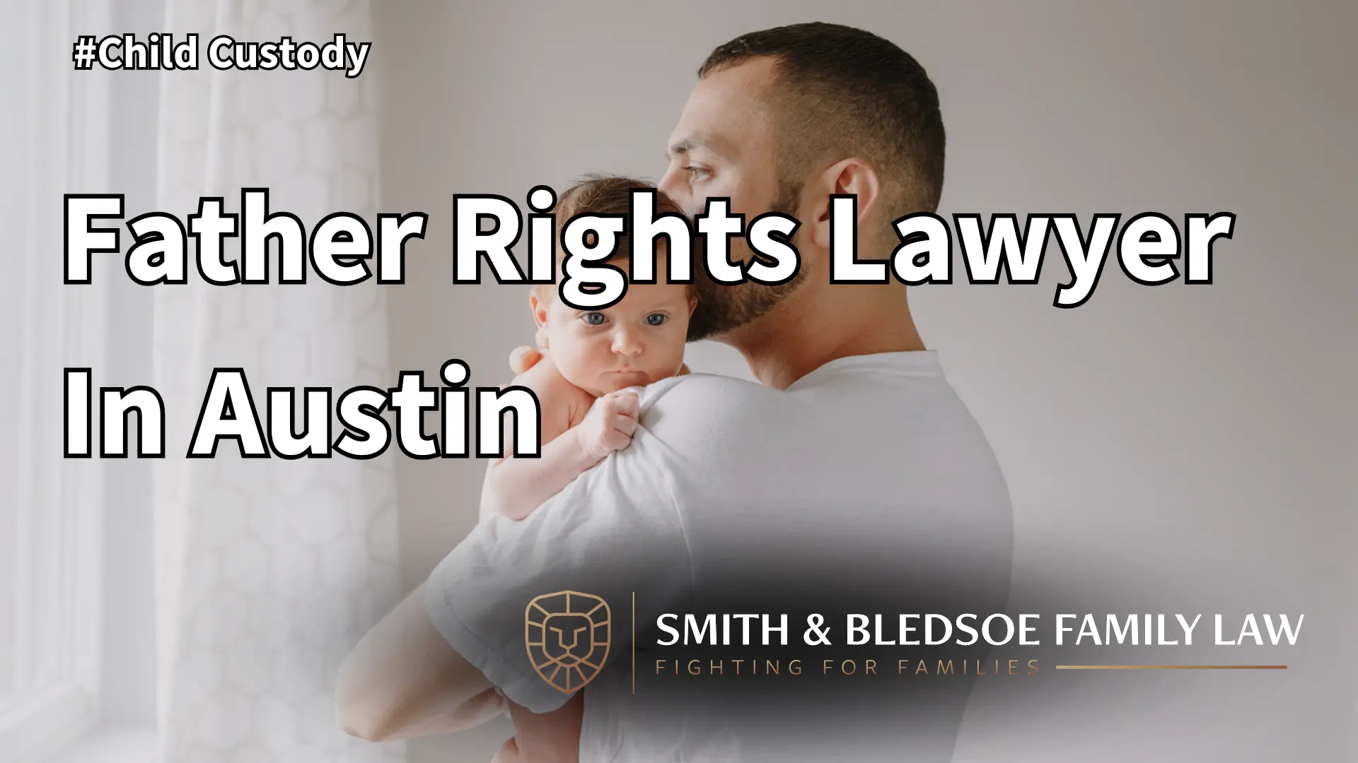 Father Rights Lawyer In Austin Image