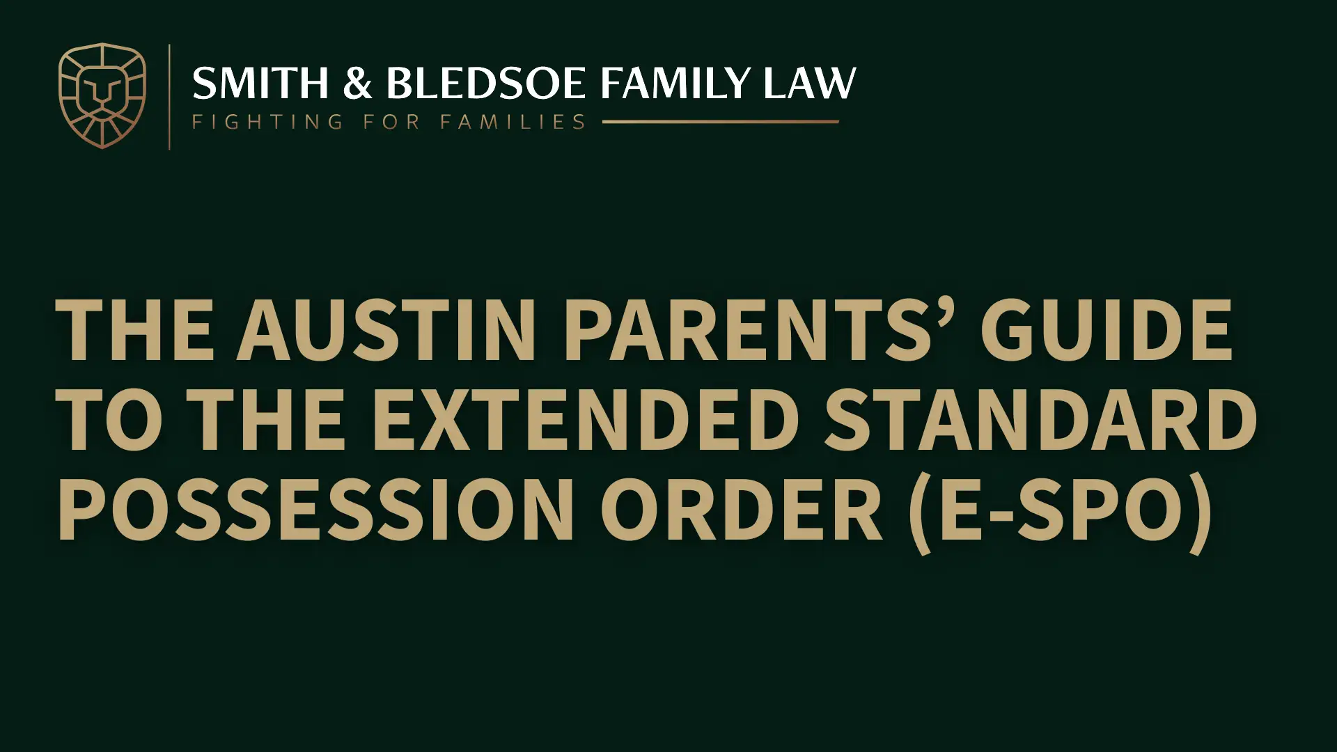 The Austin Parents’ Guide to the Extended Standard Possession Order (E-SPO)